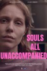 Souls all Unaccompanied Movie Streaming Online