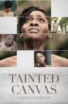 Tainted Canvas Movie Streaming Online