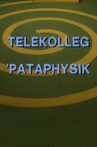 Telekolleg Pataphysik Movie Streaming Online