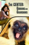 The Center: Gibbons and Guardians Movie Streaming Online