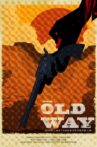 The Old Way Movie Streaming Online