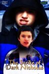 The Strike of Dark Nicholas Movie Streaming Online