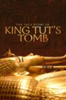 The True Story of King Tut's Tomb Movie Streaming Online