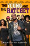 The Young and the Ratchet Movie Streaming Online