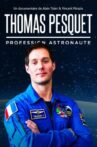 Thomas Pesquet : profession astronaute Movie Streaming Online