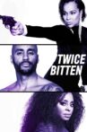 Twice Bitten Movie Streaming Online