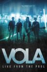 VOLA - LIVE FROM THE POOL Movie Streaming Online