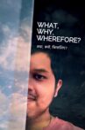 What, Why, Wherefore? Movie Streaming Online
