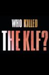 Who Killed the KLF? Movie Streaming Online