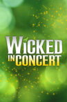 Wicked in Concert: A Musical Celebration of the Iconic Broadway Score Movie Streaming Online