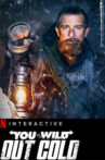 you-vs-wild-out-cold-movie-streaming-online-watch