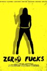 Zero Fucks Movie Streaming Online