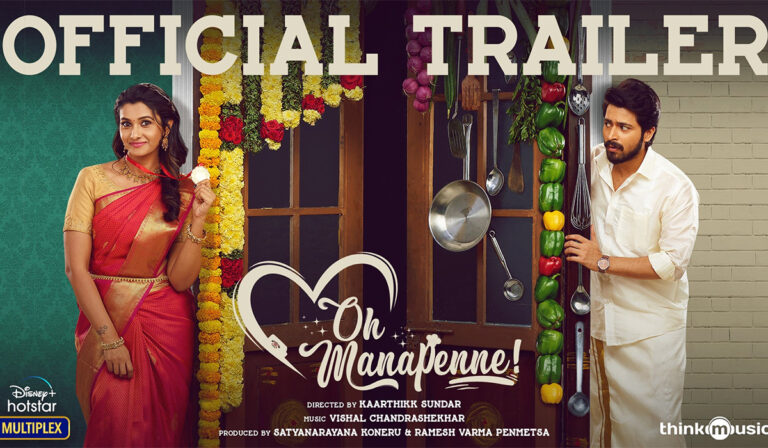 Disney+Hotstar’s ‘Oh Manapenne’ Trailer: Honest Remake Of Hit Rom-Com