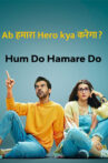 Hum Do Hamare Do Movie Online