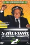 Arne Hegerfors presenterar: Självmål & Fotbollstabbar 2 Movie Streaming Online