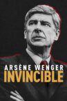Arsène Wenger: Invincible Movie Streaming Online