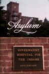 Asylum: A History of the Mental Institution in America Movie Streaming Online