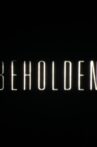Beholden Movie Streaming Online
