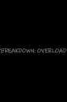 Breakdown: Overload Movie Streaming Online