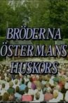 Bröderna Östermans huskors Movie Streaming Online