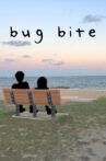 bug bite Movie Streaming Online