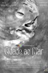 Cidade ao Mar Movie Streaming Online