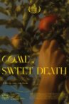 Come, Sweet Death Movie Streaming Online