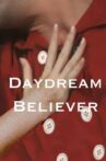 Daydream Believer Movie Streaming Online