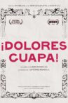 ¡Dolores, guapa! Movie Streaming Online