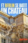 Et Berlin se bâtit un château… Movie Streaming Online