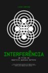 INTERFERÊNCIA Movie Streaming Online