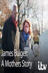 James Bulger: A Mother's Story Movie Streaming Online