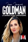 Jean-Jacques Goldman : la grande soirée anniversaire / la soirée continue Movie Streaming Online