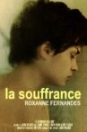 La Souffrance Movie Streaming Online
