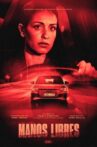 Manos Libres Movie Streaming Online