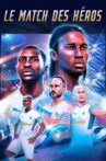 Match des héros Movie Streaming Online