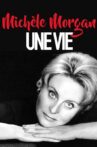 Michèle Morgan, une vie Movie Streaming Online