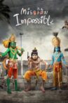 Mishan Impossible Movie Streaming Online