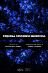 Pequena Desordem Silenciosa Movie Streaming Online