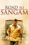 Road to Sangam Movie Streaming Online