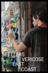 Settlers/Vericose: East Coast Movie Streaming Online