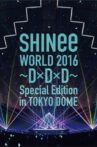 SHINee World 2016 ~DxDxD~ Movie Streaming Online