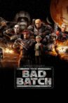 Star Wars: The Bad Batch Movie Streaming Online