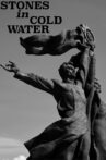 Stones in Cold Water Movie Streaming Online