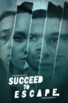 Succeed To Escape Movie Streaming Online