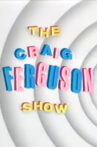 The Craig Ferguson Show Movie Streaming Online