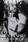 Ustashe: When Fascism Ruled Croatia Movie Streaming Online