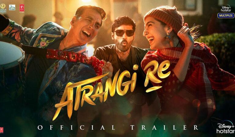 Atrangi Re Trailer Launches!! A Colourful Musical Odyssey