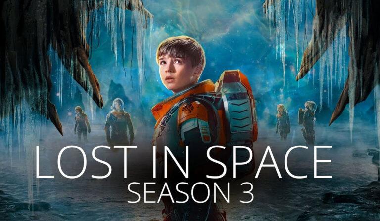 Lost in Space Season 3: Can It Perfectly Conclude the Series?