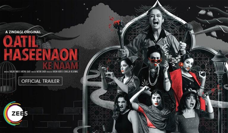 Trailer, Release Date Out For ZEE5’s Gritty Show, ‘Qatil Haseenaon Ke Naam’
